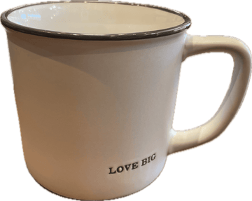 "Love Big" Coffee Mug